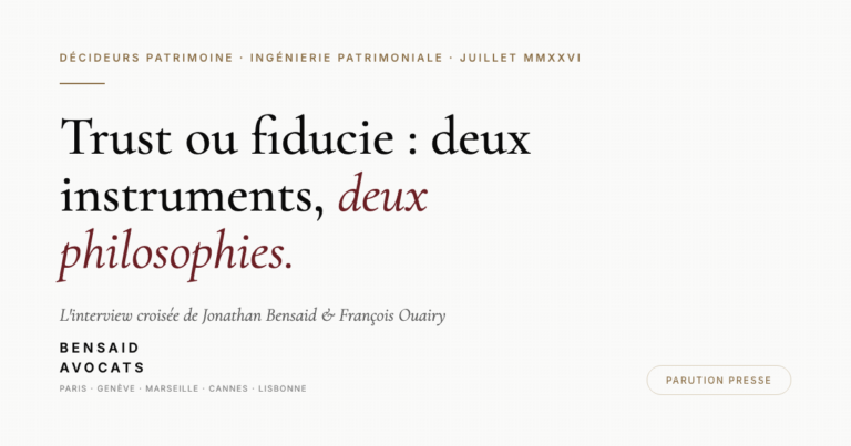 Trust ou fiducie : ce qui sépare vraiment les deux instruments